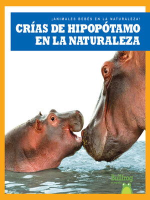 cover image of Crías de hipopótamo en la naturaleza